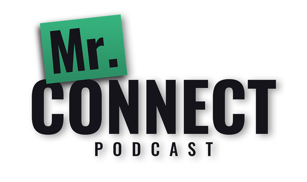 Mr. Connect Podcast